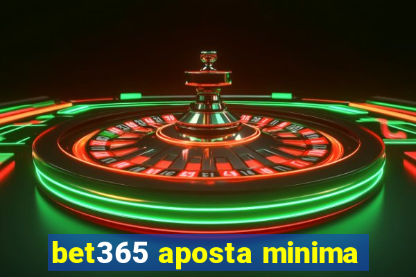 bet365 aposta minima